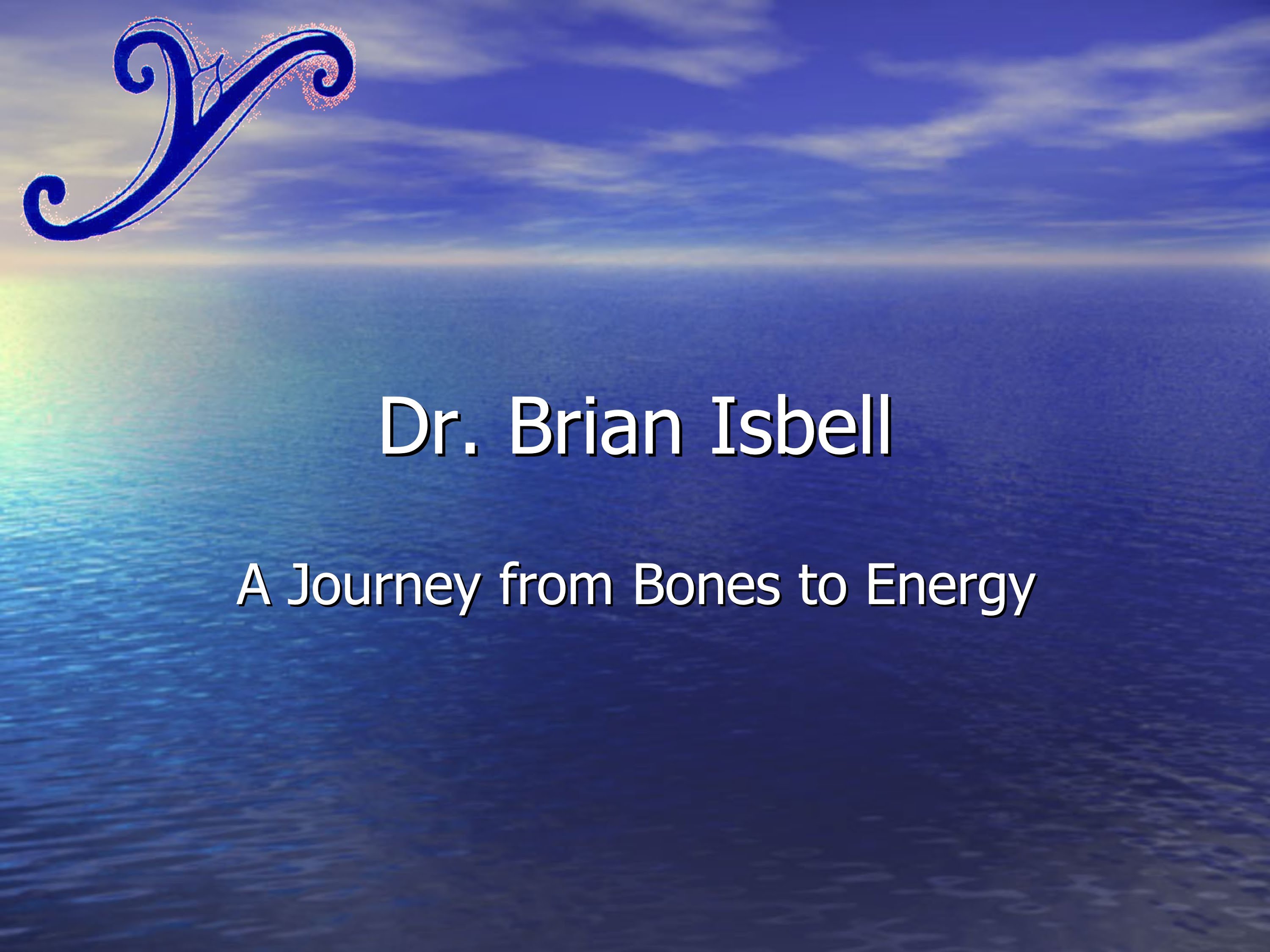 Brian Isbell - A Journey from Bones to Energy