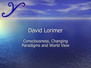 David Lorimer - Consciousness, Changing Paradigms and World Views