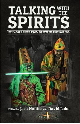 Talking with the spirits edited by Jack Hunter and David Luke