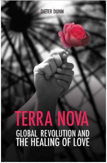 Terra Nova global revolution and the healing of love by Dieter Duhm