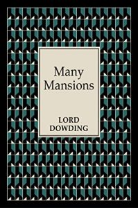 Many mansions by Lord Dowding