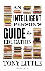 An Intelligent Person's Guide to Education Tony Little