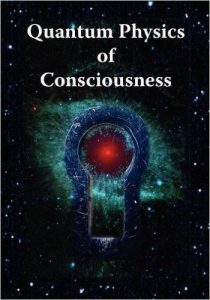 Quantum Physics of Consciousness by Bruce Rosenblum